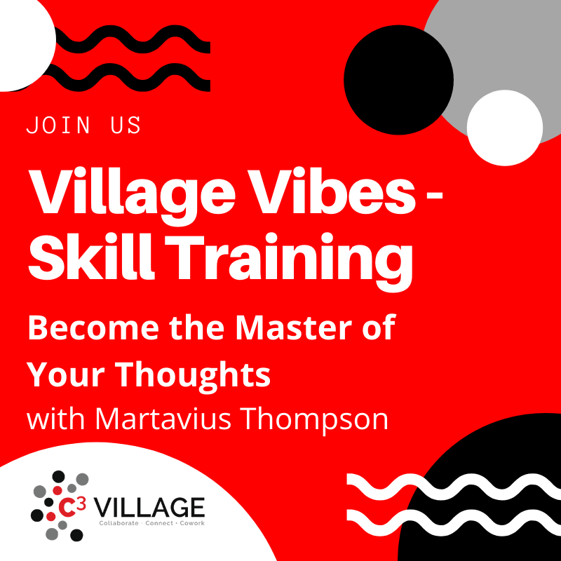 Village Vibes Skill Training - Become the Master of Your Thoughts